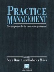 Practice Management: New perspectives for the construction professional