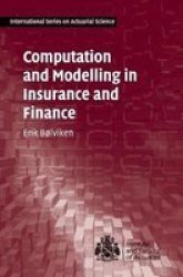 Computation And Modelling In Insurance And Finance - An Introduction hardcover New Title