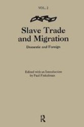 Slave Trade and Migration - Domestic and Foreign