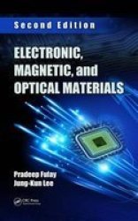 Electronic Magnetic And Optical Materials Second Edition Advanced Materials And Technologies