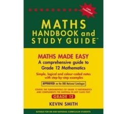 Maths Handbook & Study Guide Grade 12 - Maths Made Easy Paperback