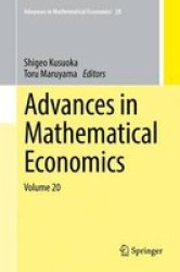 Advances In Mathematical Economics 2016 Volume 20 Hardcover 1ST Ed. 2016