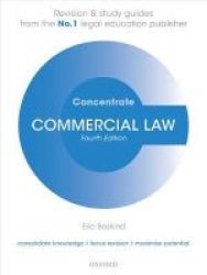 Commercial Law Concentrate - Law Revision And Study Guide Paperback 4TH Revised Edition