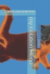 My Isolation Friend Paperback