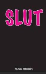 Slut - Notebook Paperback