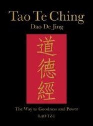 Tao Te Ching Dao De Jing - The Way To Goodness And Power English Chinese Hardcover
