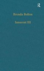Innocent III - Studies on Papal Authority and Pastoral Care