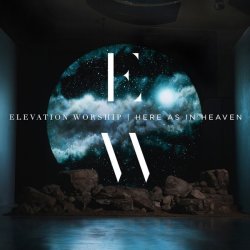 Elevation Worship - Here As In Heaven Cd