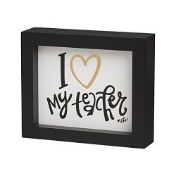 I Love My Teacher Framed Box Sign 6-IN Collins Painting Design EB-8476