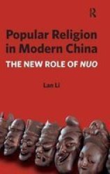 Popular Religion In Modern China - The New Role Of Nuo Hardcover New Edition