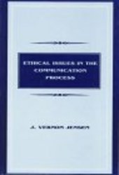 Ethical Issues in the Communication Process Routledge Communication Series