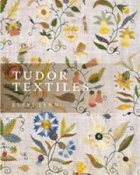 Tudor Textiles Paperback