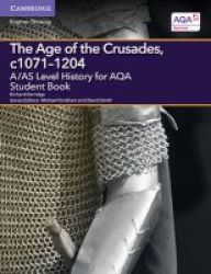 A as Level History For Aqa The Age Of The Crusades C1071-1204 Student Book Paperback