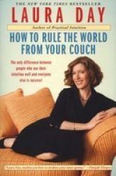 How To Rule The World From Your Couch