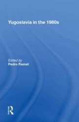 Yugoslavia In The 1980S Paperback
