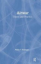 Airwar - Essays on Its Theory and Practice