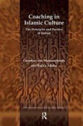 Coaching In Islamic Culture - The Principles And Practice Of Ershad Hardcover