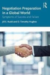 Negotiation Preparation In A Global World - Symptoms Of Success And Failure Paperback