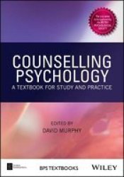 Counselling Psychology - A Textbook For Study And Practice Paperback