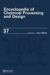 Encyclopaedia of Chemical Processing and Design, v. 37