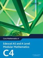 Edexcel As And A Level Modular Mathematics: Core Mathematics 4