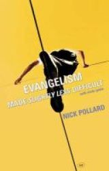 Evangelism Made Slightly Less Difficult - With Study Guide Paperback New Edition