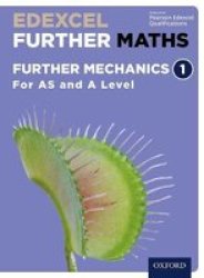 Edexcel Further Maths: Further Mechanics 1 Student Book As And A Level Mixed Media Product