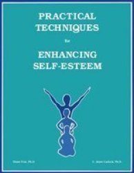 Practical Techniques for Enhancing Self-esteem
