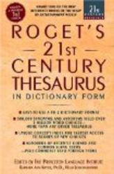 Roget's 21st Century Thesaurus, Third Edition Roget's Twentieth-First Century Thesaurus in Dictionary Form