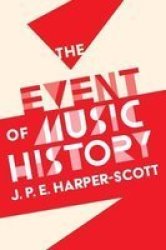 The Event Of Music History Paperback