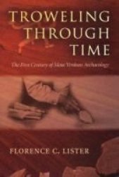 Trowelling Through Time - The First Century of Mesa Verdean Archaeology