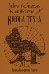 The Inventions Researches And Writings Of Nikola Tesla Paperback
