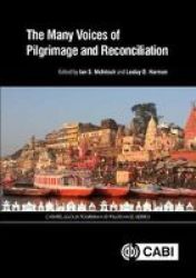 The Many Voices Of Pilgrimage And Reconciliation Hardcover