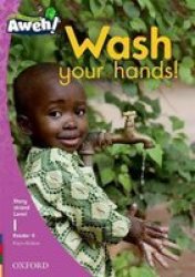 Aweh English First Additional Langauge: Wash Your Hands Level 1: Reader 6 - Grade 1 Paperback