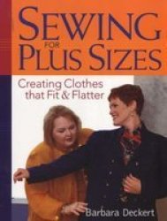 Sewing for Plus Sizes - Creating Clothes That Fit and Flatter