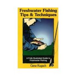Freshwater Fishing Tips And Techniques