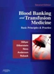 Blood Banking And Transfusion Medicine - Basic Principles And Practice Hardcover 2ND Revised Edition