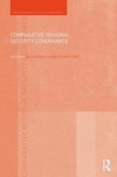 Comparative Regional Security Governance Paperback