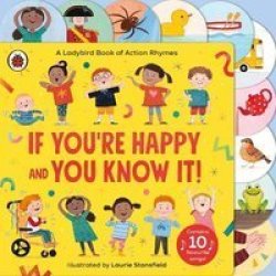 If You& 39 Re Happy And You Know It - A Ladybird Book Of Action Rhymes Board Book