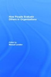 How People Evaluate Others in Organizations Applied Psychology Series