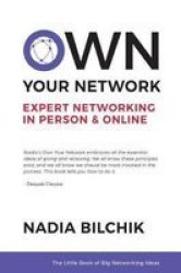 Own Your Network - Expert Networking In Person & Online Paperback