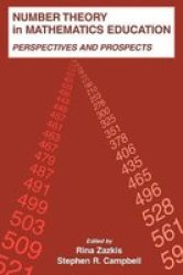 Number Theory in Mathematics Education: Perspectives and Prospects Studies in Mathematical Thinking and Learning