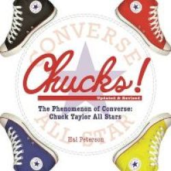 Chucks - The Phenomenon Of Converse: Chuck Taylor All Stars Paperback