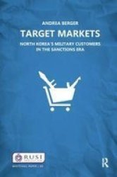 Target Markets - North Korea& 39 S Military Customers Hardcover