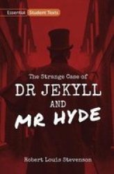 Essential Student Texts: The Strange Case Of Dr Jekyll And Mr Hyde Paperback 1