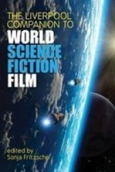 The Liverpool Companion To World Science Fiction Film Hardcover New