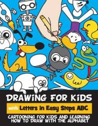 Drawing For Kids With Letters In Easy Steps Abc