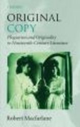 Original Copy - Plagiarism and Originality in Nineteenth-century Literature