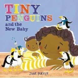 Tiny Penguins And The New Baby Paperback