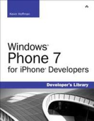 Windows Phone 7 for iPhone Developers Developer's Library